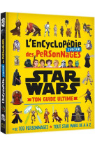 Star wars - l-encyclopedie junior des personnages - ton guide ultime - +100 personnages - tout star