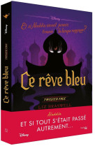 Twisted tale disney ce reve bleu - et si aladdin n-avait jamais trouve la lampe ?