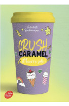 Crush - t04 - crush - caramel et beurre sale