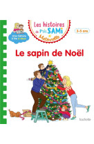 Les histoires de p-tit sami maternelle (3-5 ans) : le sapin de noel