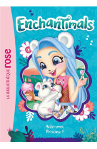 Enchantimals - t15 - enchantimals 15 - aide-moi, pristina !