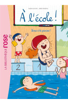 A l-ecole ! - t04 - a l-ecole ! 04 - tous a la piscine !