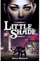 Little shade - tome 2 - a pas de velours