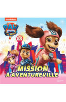 Mission à aventureville - pat' patrouille film