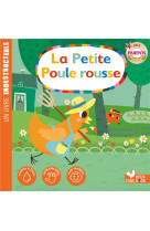 La petite poule rousse - livre indestructible