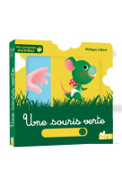 Mes comptines animees - une souris verte