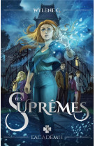 Les supremes - tome 1 - l-academie