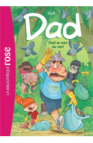 Dad 02 - dad se met au vert