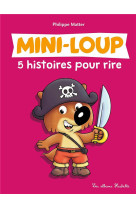 Mini-loup 5 histoires pour rire