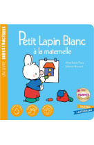 Petit lapin blanc a la maternelle