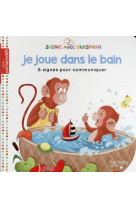 Signe avec ouismini - je joue dans le bain