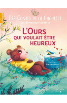 Les contes de la chouette - l'ours qui voulait être heureux