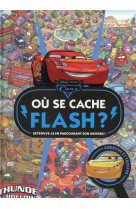 Cars - ou se cache flash ? - cherche et trouve - disney pixar