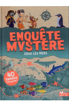 Enquete mystere - sous les mers