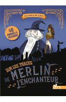 Sur les traces de merlin l-enchanteur