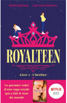 Royalteen - tome 1 - l-heritier - le roman a l-origine du film netflix