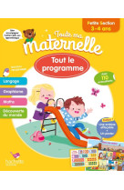 Toute ma maternelle - tout le programmme - petite section 3 - 4 ans