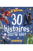 Spider-man - 30 histoires pour le soir : heros contre vilains - marvel