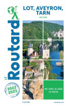 Guide du routard lot, aveyron, tarn 2022/23