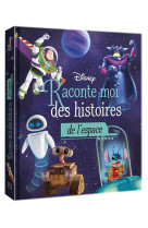 Disney - raconte-moi des histoires de l-espace