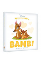 Disney - mes premieres histoires - bambi aime sa maman