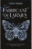 Fabricant de larmes - partie 1