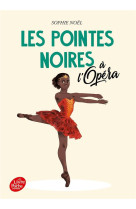 Les pointes noires a l-opera - tome 2