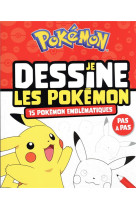 Pokemon - je dessine les pokemon - 15 pokemon emblematiques