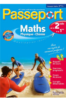 Passeport - maths / physique-chimie - de la 2de a la 1re - cahier de vacances 2024