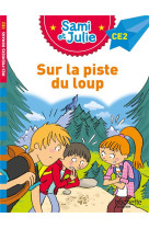 Sami et julie roman ce2 sur la piste du loup