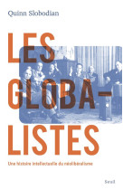 Les globalistes - une histoire intellectuelle du neoliberalisme