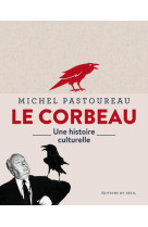 Le corbeau - une histoire culturelle