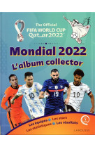 Coupe du monde fifa, qatar 2022,  l-album collector de la competition