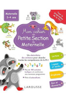 Mon grand cahier larousse de la maternelle : petite section