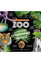 Une saison au zoo - les pouvoirs extraordinaires des animaux