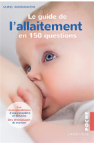 Le guide de l-allaitement en 150 questions