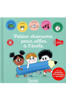 Petites chansons pour aller a l-ecole