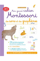 Mon grand cahier montessori des sons et des graphemes