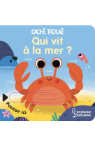 Qui vit a la mer ?