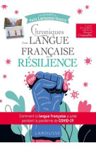 Chroniques d-une langue francaise en resilience