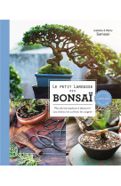 Le petit larousse des bonsai - plus de 120 especes a decouvrir