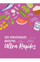 Les inratables : recettes ultra rapides