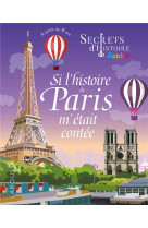 Secrets d-histoire - si l-histoire de paris m-etait contee