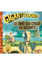 Le dino qui criait au giganto