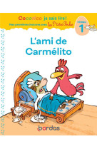 Cocorico je sais lire ! premieres lectures avec les p-tites poules - l-ami de carmelito version dys