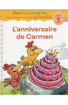 Cocorico je sais lire ! premieres lectures avec les p-tites poules - l-anniversaire de carmen - nive