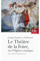 Le theatre de la foire ou l-opera-comique