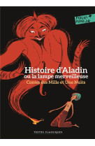 Contes des mille et une nuits - histoire d-aladin ou la lampe merveilleuse