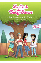 Le club des baby-sitters - la fondation du club