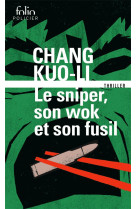 Le sniper, son wok et son fusil